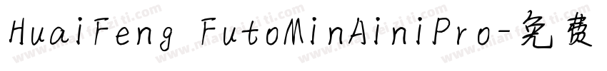 HuaiFeng FutoMinAiniPro字体转换
